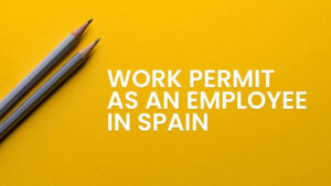 work permit as an employee in spain