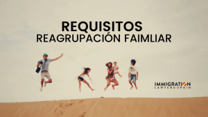 requisitos reagrupación familiar en España
