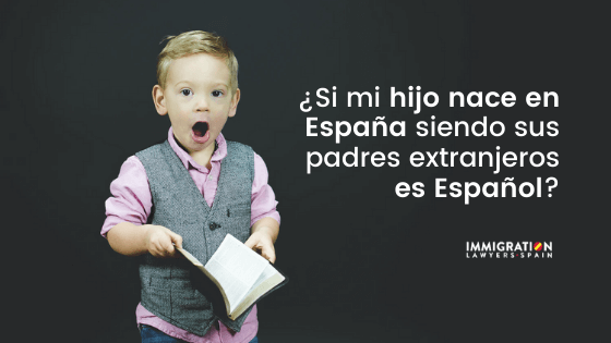 Soy extranjero: ¿Si mi hijo nace en España es español?