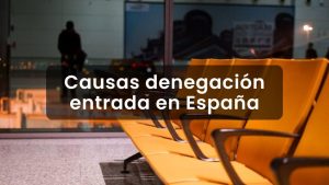 causas denegación entrada España