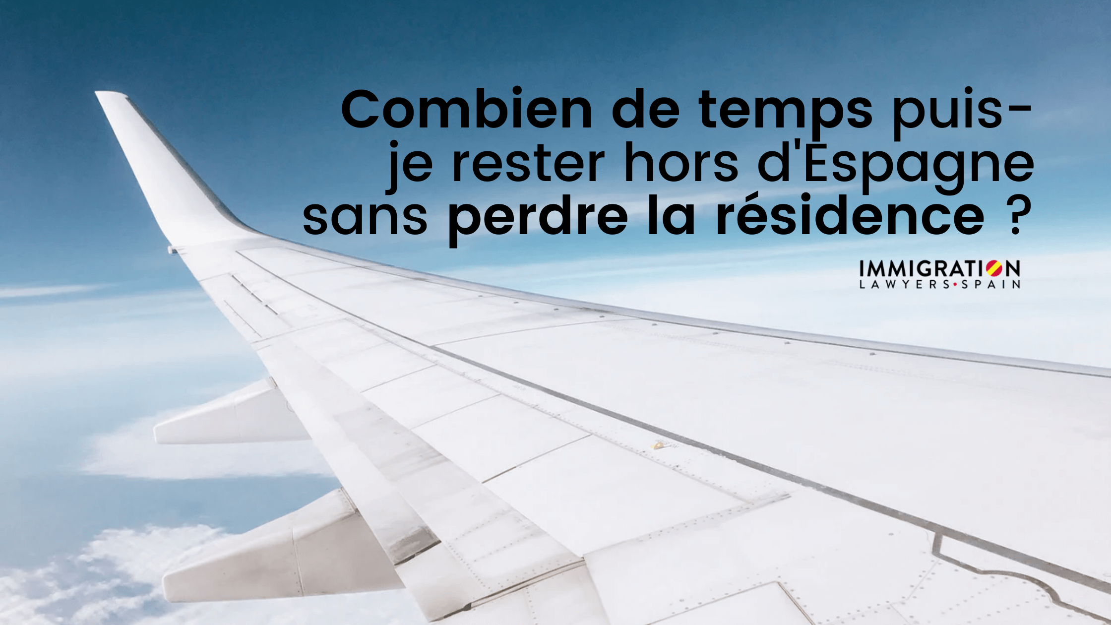 Temps hors d'Espagne sans perdre la carte de séjour