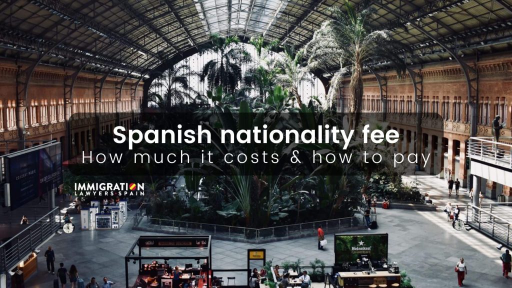 spanish nationality fee