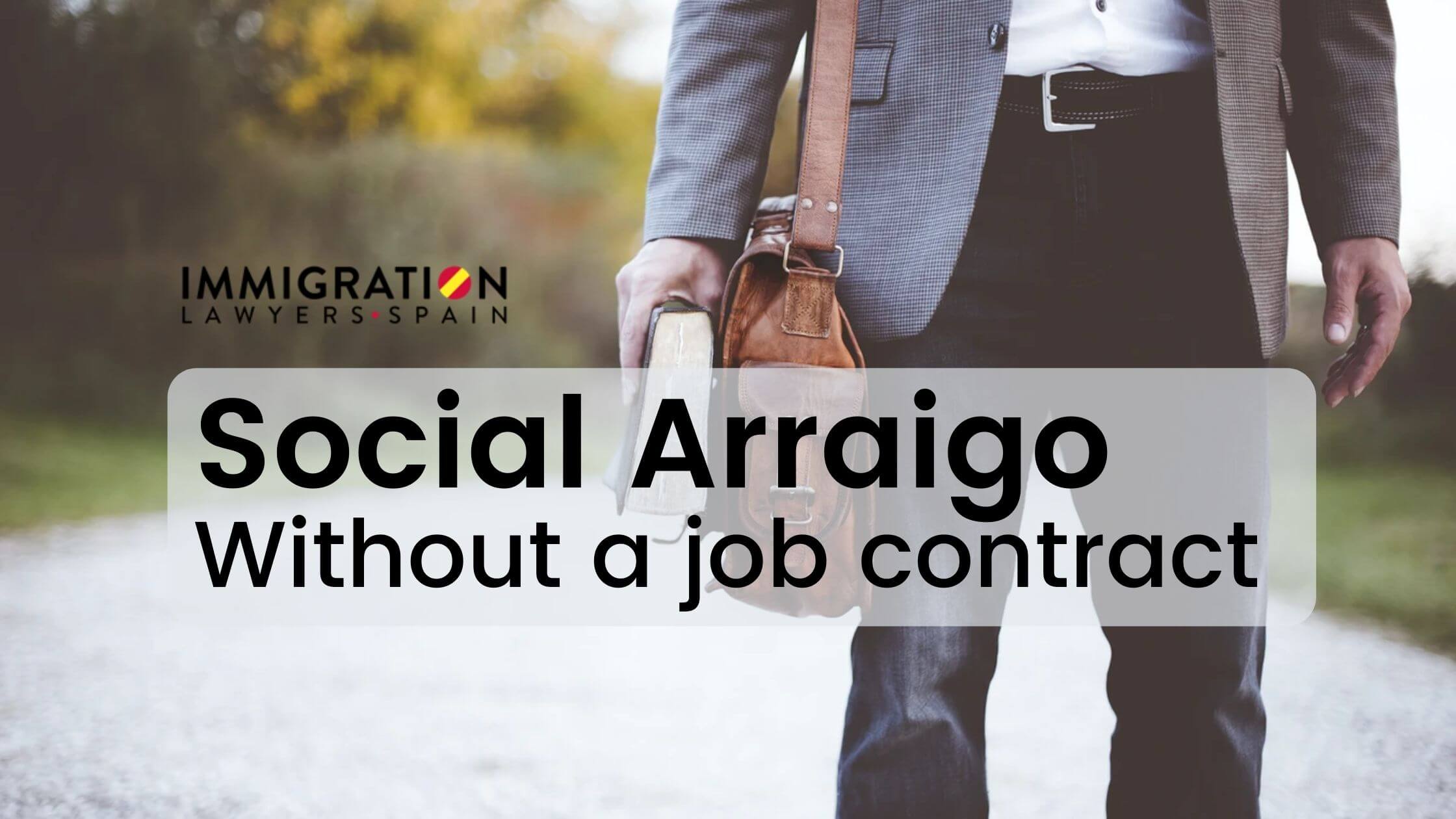 social arraigo without job contract