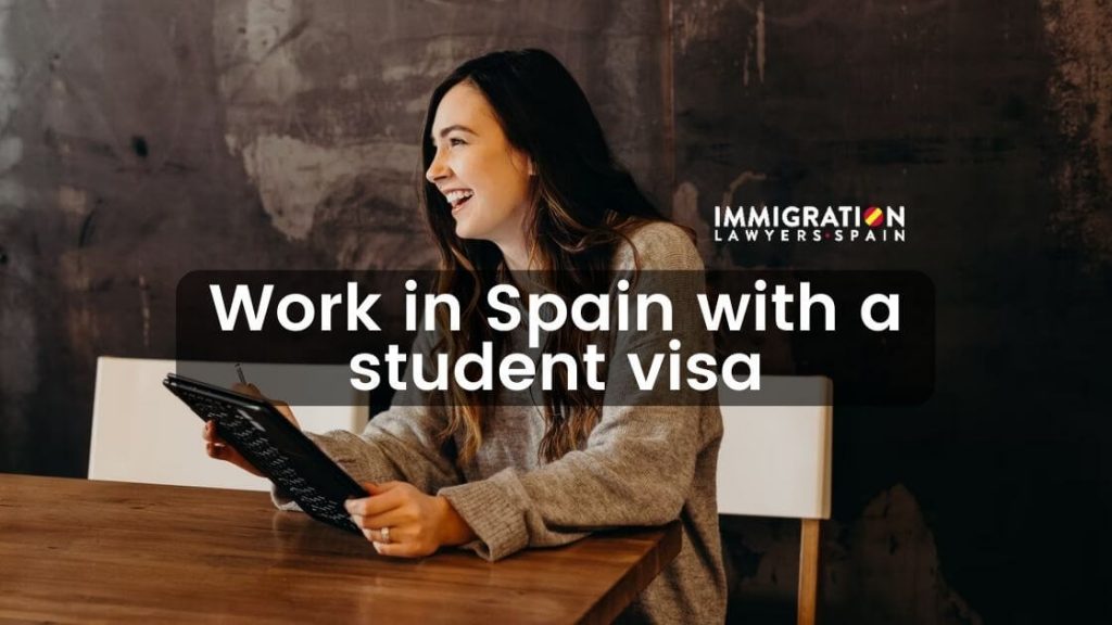 Can I work in Spain with a student visa?