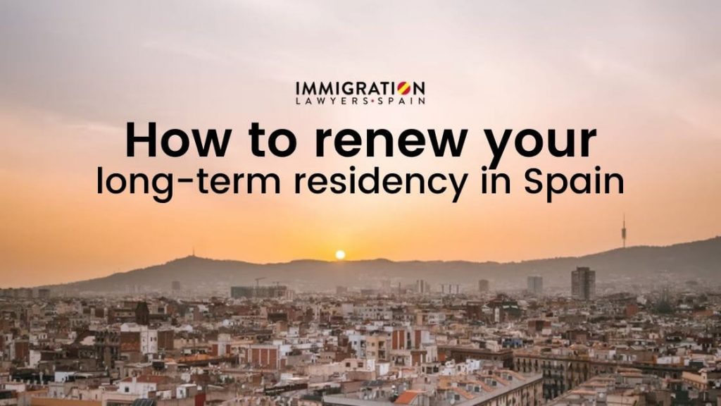 how to renew long-term residency in Spain