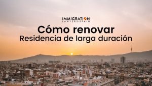 renovar residencia de larga duración