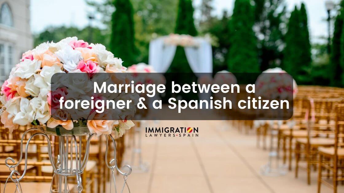 marriage between a foreigner & Spanish citizen