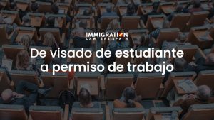 de visado de estudiante a permiso de trabajo