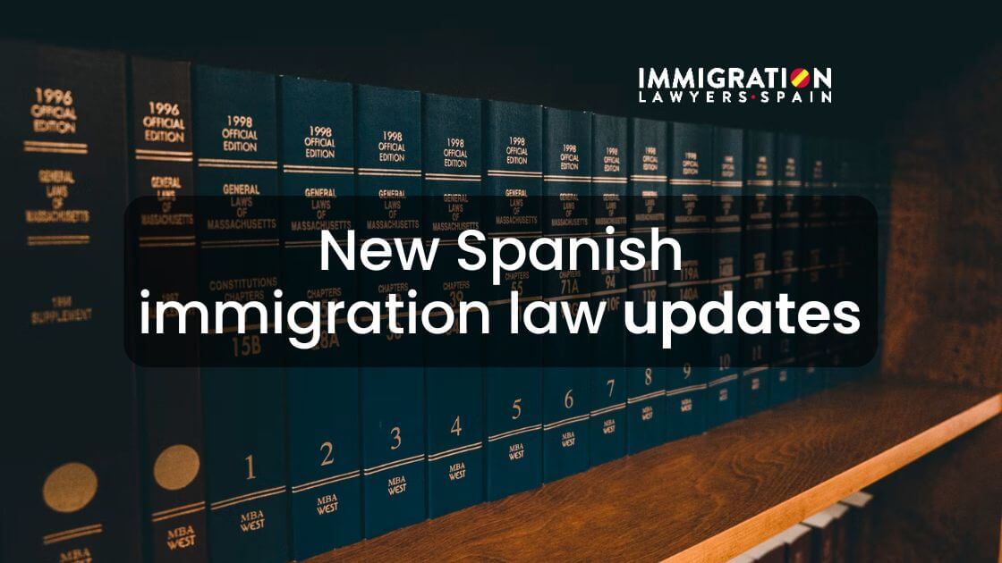 new changes spanish immigration law