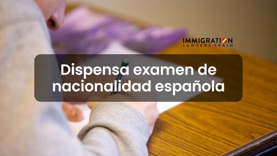 dispensa examen nacionalidad española