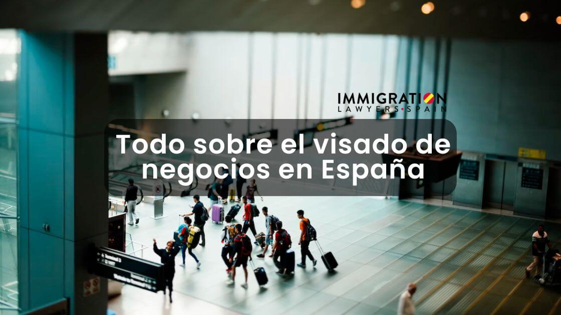 visado de negocios en España