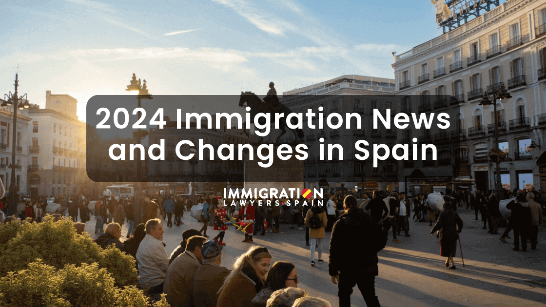 2024 Immigration News and Changes in Spain