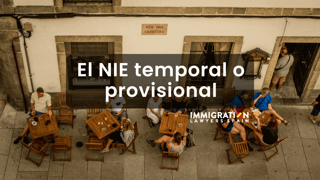 El NIE temporal o provisional