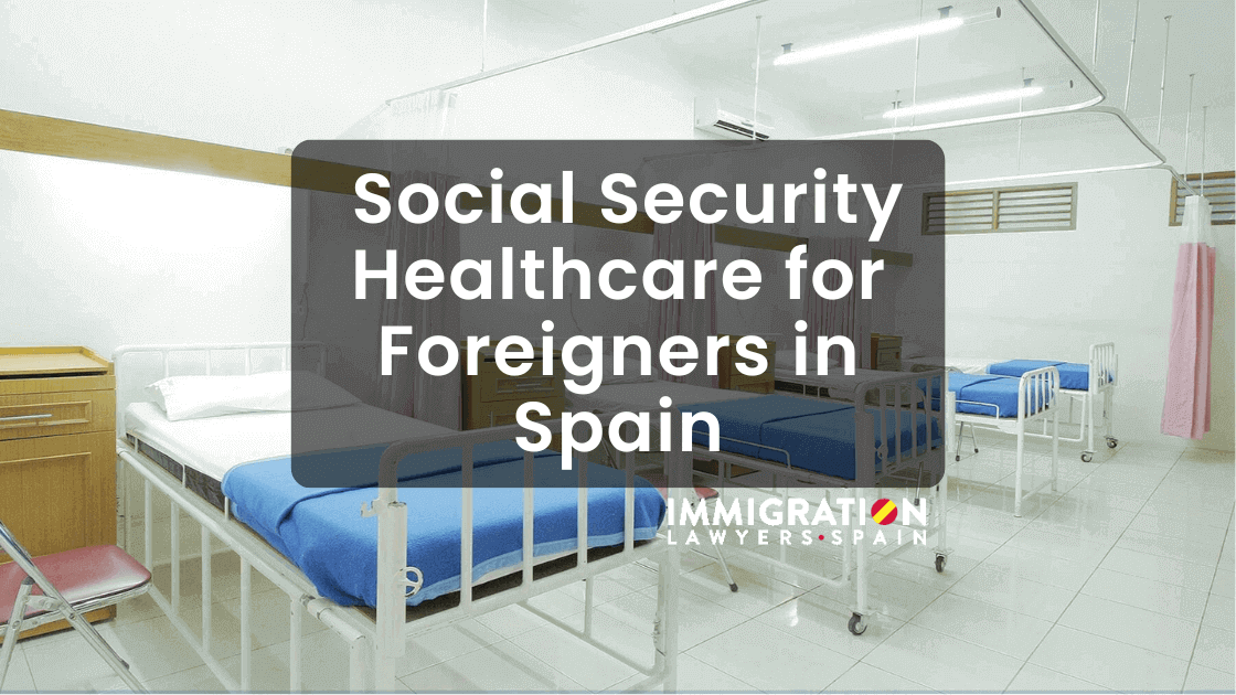 How is Social Security healthcare for foreigners in Spain