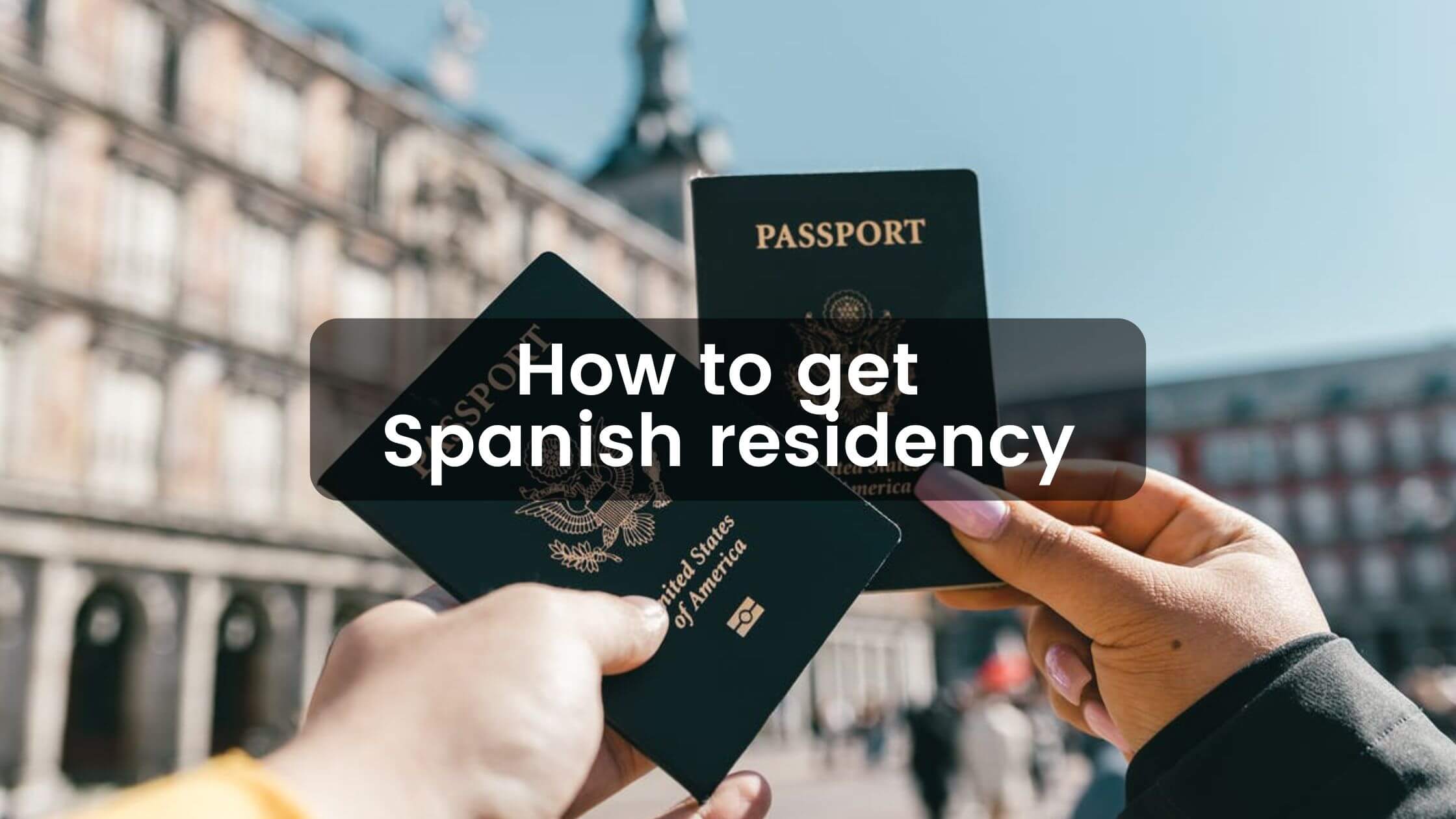 how to get spanish residency
