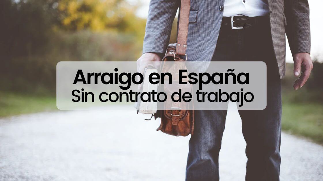 arraigo sin contrato de trabajo