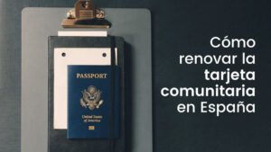 cómo renovar tarjeta comunitaria en España