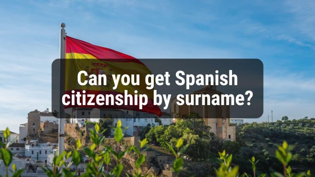 spanish citizenship surname